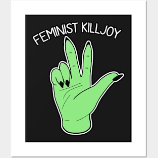 Feminist Killjoy Posters and Art